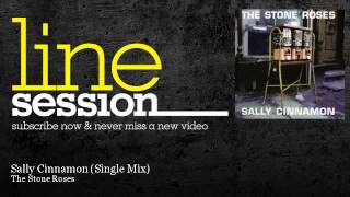 The Stone Roses - Sally Cinnamon - Single Mix