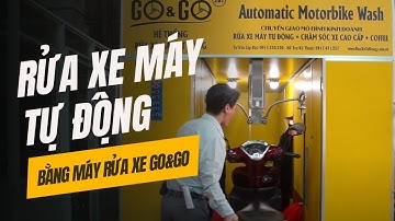 Máy rửa xe tự động GO&GO rửa xe có sạch không?
