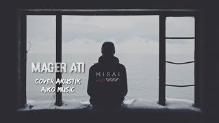 AIKO MUSIK MAGER ATI COVER VIDEO LIRIK TARLING CIREBONAN