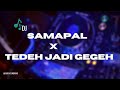 DJ SAMAPAL X TEDEH JADI GEGEH ||KARO SONG|| NEW JUNGLE DUTCH 2023