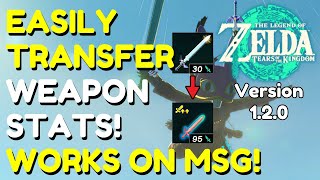 The EASIEST WEAPON STAT TRANSFER In Current Patch! UPGRADE The MSG In 1.2.0 | Tears of the Kingdom
