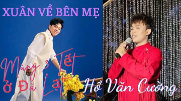 TRỰC TIẾP FANPGAE Hồ Văn Cường Đà Lạt MÙNG 3 TẾT