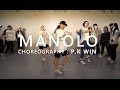 MANOLO - Trip Lee(ft.Lecrae)  / Choreography . P.K WIN