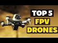 Top 5  fpv drones on the market going into 2023