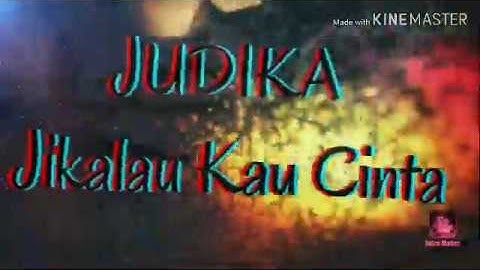 JUDIKA-JIKALAU KAU CINTA KARAOKE (NO VOCAL)