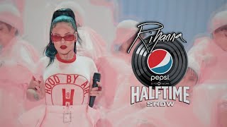 RIHANNA - SUPER BOWL HALFIME SHOW (Concept)