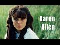 What Really Happened to Karen Allen’s Career?