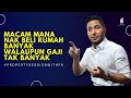 Macam Mana Nak Beli Rumah Banyak Walaupun Gaji Tak Banyak