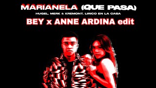 Download Lagu MARIANELA (QUE PASA) - BEY x ANNE ARDINA Edit MP3