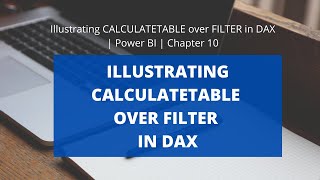 10 how to differ calculatetable over filter in dax | dax in power bi