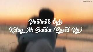 Unutmak Öyle Kolay Mı Sandın (Speed Up) Resimi