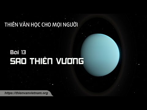 Video: Mặt trăng gần sao Thiên Vương nhất là gì?