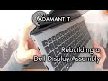 Dell Inspiron 15 Display Assembly Rebuild (Broken Hinge) - LFC#367
