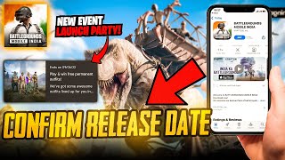 🔥Finally! BGMI CONFIRM RELEASE DATE IS HERE AND LAUNCH PARTY DATE