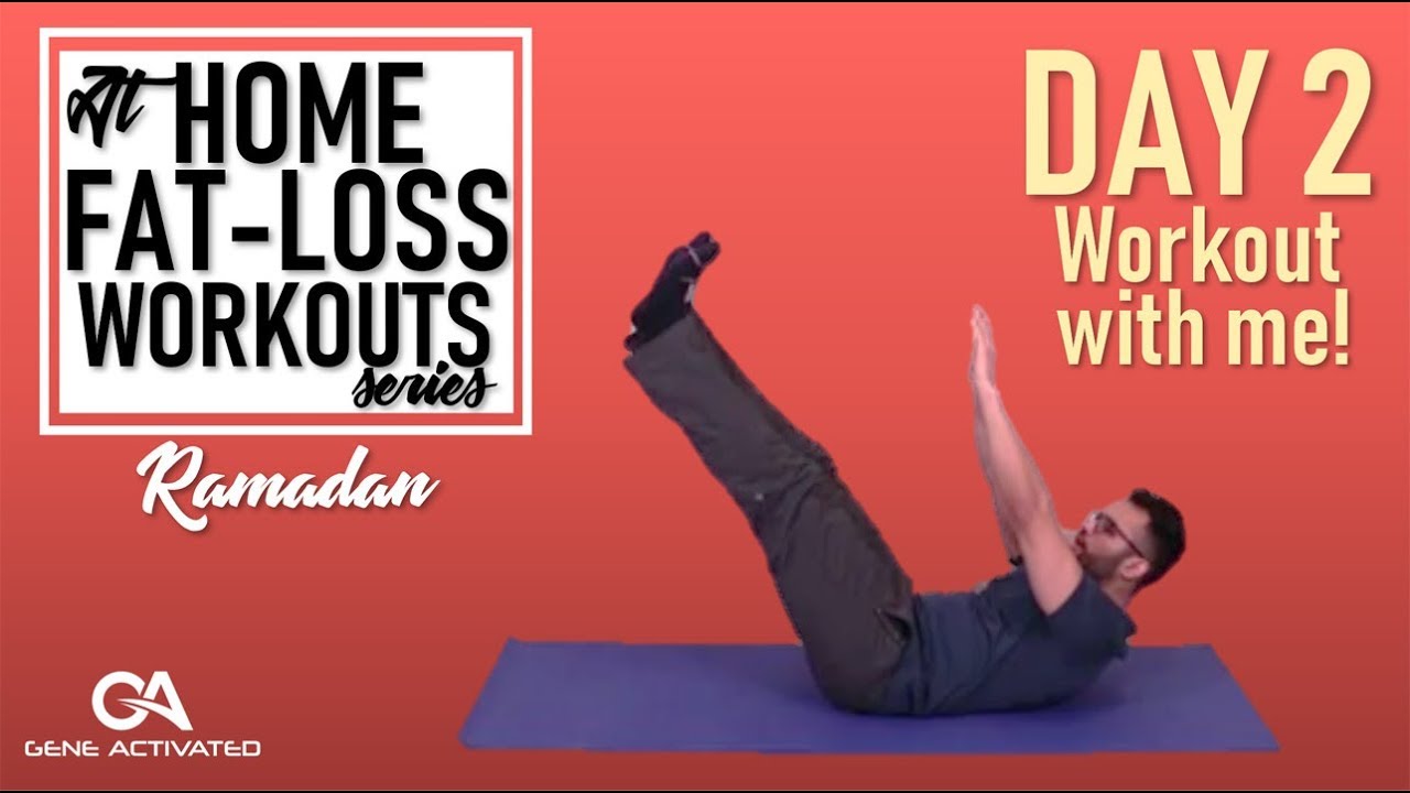 DAY 2 | RAMADAN FAT LOSS WORKOUTS AT HOME! 15-20 Mins! (Gene Activated)