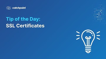 Tip of the Day -  SSL Certificates