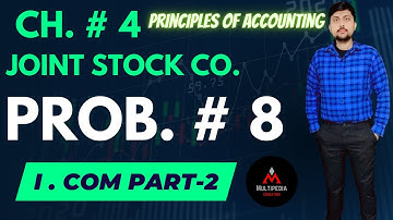 Problem # 8 (Accounts of Joint Stock Company) | joint stock company lecures in Urdu/Hindi,
