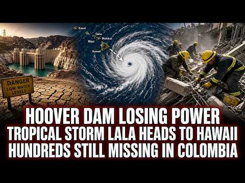 Hoover Dam Losing Power - Tropical Storm Lala Heads To Hawaii - Hundreds still missing in Colombia