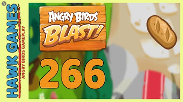 Angry Birds Blast Level 266 - 3 Stars Walkthrough, No Boosters