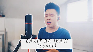 BAKIT BA IKAW - Michael Pangilinan (cover) Karl Zarate