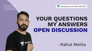 Your Questions My Answers - Open Discussion | Rahul Mehla | Unacademy Live CSIR