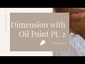 Technique - Create dimension with oil paints (transparent and opaque paints) with Louis Carr