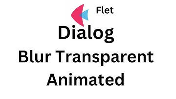 Flet Dialog - Dialog Blur And Transparent Animated Effect
