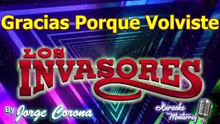 Miniatura de "Karaoke Monterrey - Invasores - Gracias Porque Volviste"