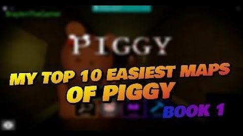 Top 10 EASIEST Roblox Piggy Maps -- BOOK 1