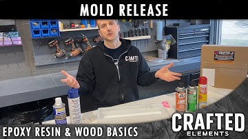 Epoxy Resin & Wood Basics Series - Mold Release (Part 6/11)
