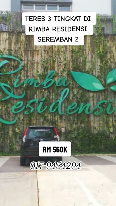 TERES 3 TINGKAT DI RIMBA RESIDENSI SEREMBAN 2