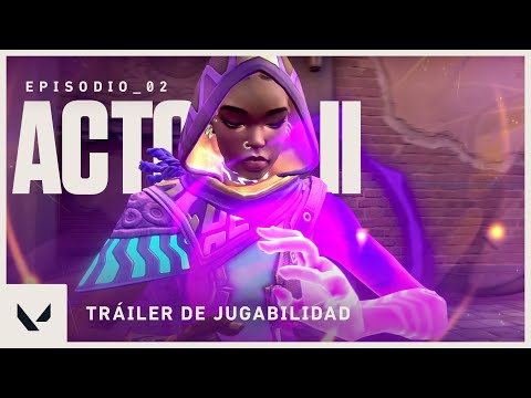 Tráiler de jugabilidad del Episodio 2, Acto II | VALORANT