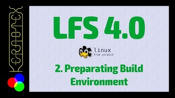 02 Preparing Build Environment - Linux From Scratch 4.0