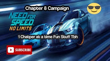 Need For Speed No Limit Gameplay Chapter 8 Campaign
