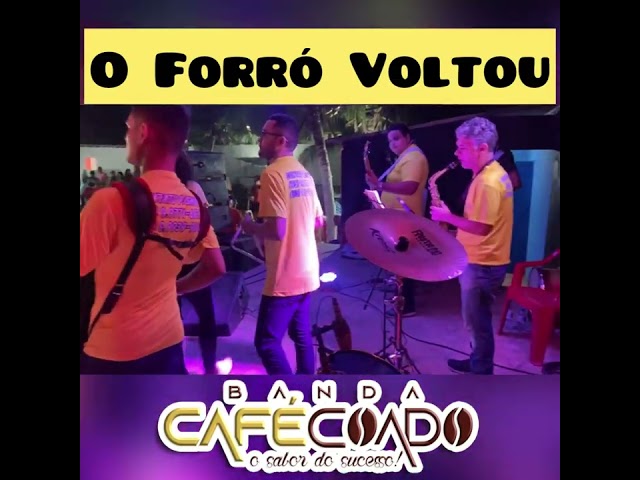 Banda Cafe Coado - O Forro Voltou
