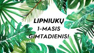 Lipniukų 1-asis gimtadienis!