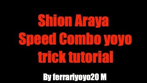 Shion Araya Speed Combo Trick Tutorial