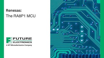 Renesas: The RA8P1 MCU