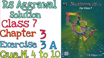 Rs aggarwal class 7 Chapter 3 Exercise 3A Question 4, 5,6, 7,8,9,10 | MD Sir