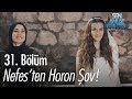 Nefes'ten horon şov! - Sen Anlat Karadeniz 31. Bölüm