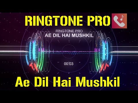 ae-dil-hai-mushkil-romantic-ringtone-for-mobile-||-ringtone-pro-||-free-ringtone