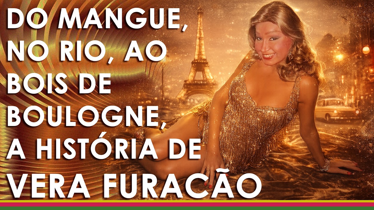 A TRAVESTI BRASILEIRA QUE VENCEU FAZENDO A VIDA EM PARIS DESDE 1978: VERA FURACÃO - PARTE 1