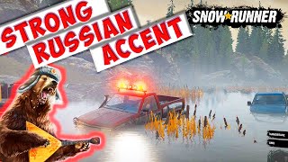 STRONG RUSSIAN ACCENT | We Drowned It All on SnowRunner part 2