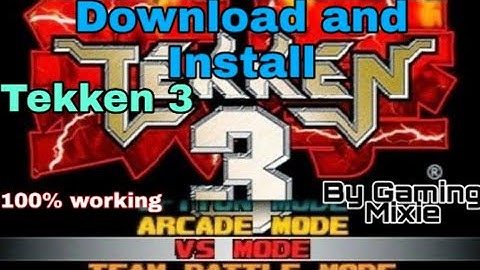 Download and install Tekken 3 game in any Android 100% working Hindi/Urdu||By Gaming Mixie