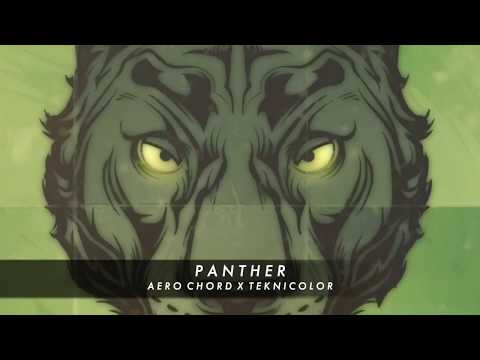 Watch Aero Chord x Teknicolor -  PANTHER  [NEW 2019]  🐾 on YouTube
