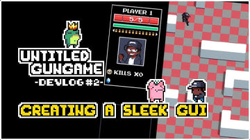 Adding A CLEAN GUI To My Game (Untitled Gungame - Devlog #2)