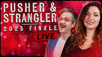 The Pusher & The Strangler 2025 Finale! | Lewis & Lydia