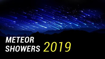2019: Meteor Showers
