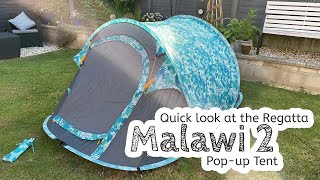 Quick look at the Regatta Malawi 2 Pop up Tent