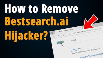 How To Remove Bestsearch.ai Hijacker? [ Step to Step Tutorial ]